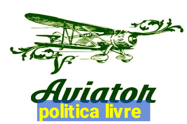 politica livre